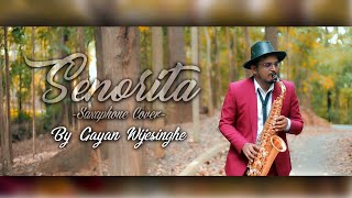 SENORITA Saxophone Cover By Gayan Wijesinghe