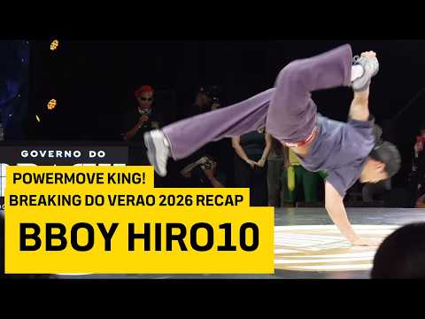 CHAMPION! Bboy Hiro 10 recap | Breaking do Verao 2026