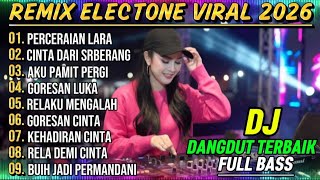 Download lagu PERCERAIAN LARA ALBUM-REMIX ELECTONE 2026 DJ FULL BASS ASYIK BIKI CANDU mp3