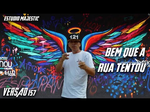 Versão 157 Ft. REI SERVO DE DEUS - BEM QUE A RUA TENTOU (Official Music)
