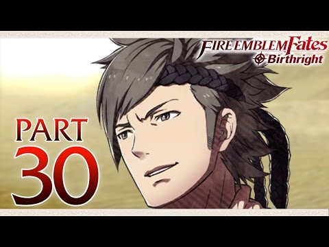 Fire Emblem Fates Birthright - Part 30 - Father & Liege