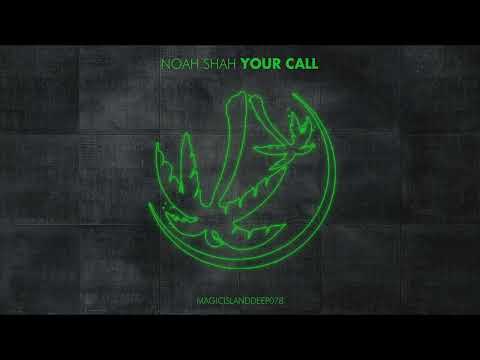 Noah Shah - Your Call