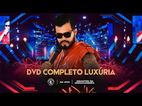 Luxúria - DVD Completo (Clipe Oficial)