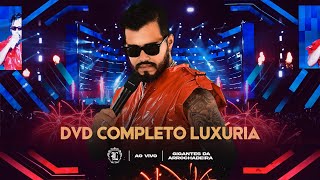 Luxúria - DVD Completo (Clipe Oficial)
