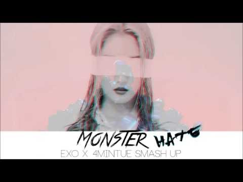 EXO & 4MINUTE MASHUP - Monster Hate