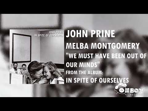 We Must Have Been Out of Our Minds - John Prine