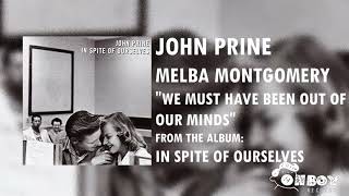 John Prine - We Must Have Been Out of Our Minds - In Spite of Ourselves