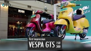First Impession Vespa GTS 150 dan 300