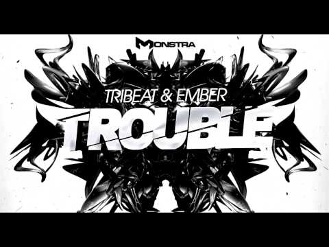 Tribeat & Ember - Trouble (Original Mix) [Glitch Hop]
