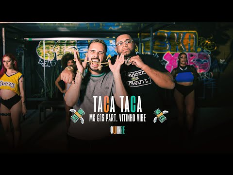 TACA TACA - MC G15 E VITINHO VIBE
