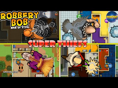 Robbery Bob  – SUPER THIEFS:  Dealer, Hag, Biffen, Scientist- Part 7