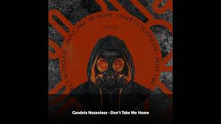 Candela Nuzzolese - Don't Take Me Home