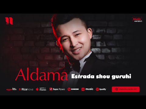 Estrada shou guruhi - Aldama (audio)