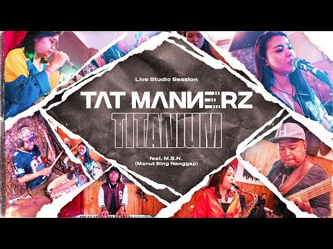 Tat Mannerz - Titanium (Live Session) feat M.S.N