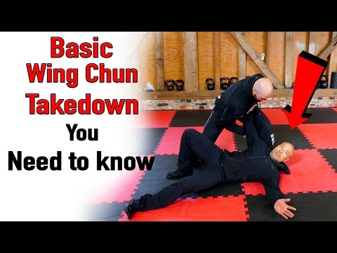 Basic Wing Chun takedown you Need Know
