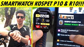 Recensione e Test KOSPET Magic P10 & R10: Smartwatch Completo Sotto i 150€. Resistente, AMOLED e GPS