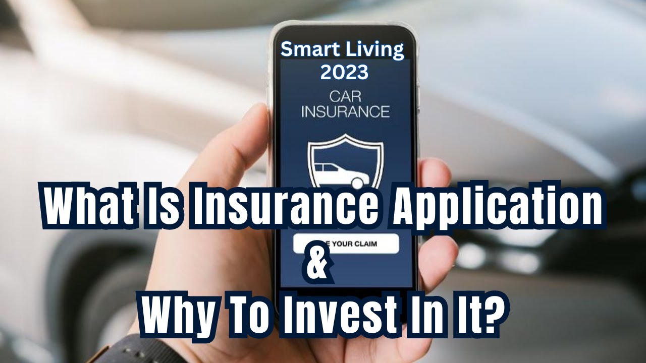 What Is Insurance Application ? Why To Invest In Insurance Apps Development  2023 || 2.0