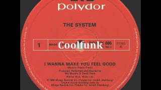 The System -  I Wanna Make You Feel Good (12" Electro-Funk 1984)