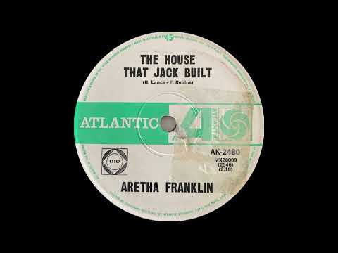 1968: Aretha Franklin - The House That Jack Built - mono 45
