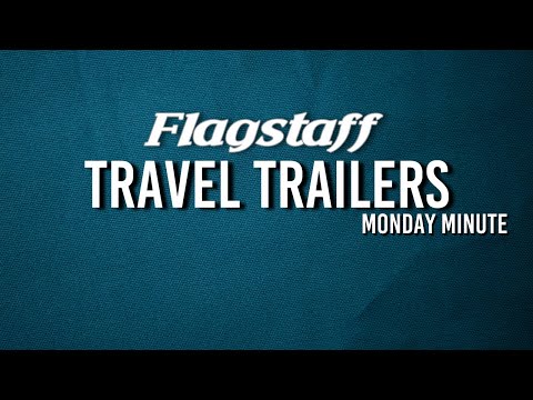 Thumbnail for Monday Minute: Flagstaff Travel Trailers Video