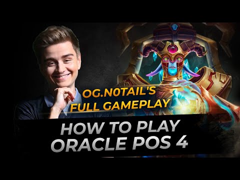 OG.N0tail plays Oracle Pos 4 - Dota 2 Replay Full Gameplay