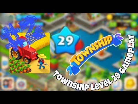 Township gameplay level 29