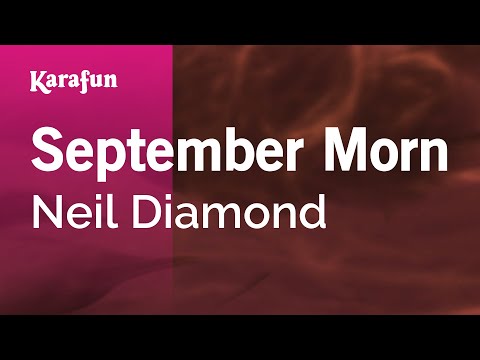 September Morn - Neil Diamond | Karaoke Version | KaraFun