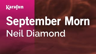 September Morn - Neil Diamond | Karaoke Version | KaraFun