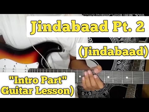 Jindabaad Pt.2 - Jindabaad | Guitar  Lesson | Intro Part | (With tab)