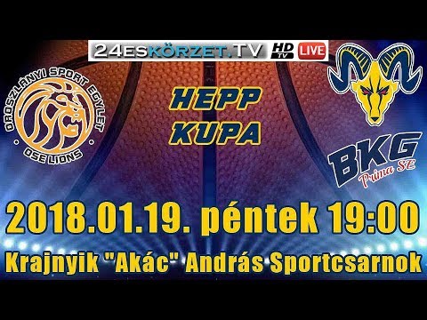 OSE Lions - BKG-Príma SE HEPP Kupa férfi kosárlabda mérkőzés