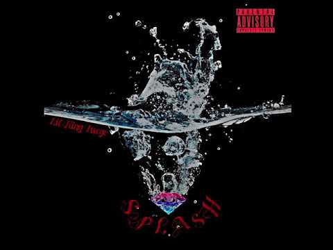Lil King Fuego - Splash (Official Audio)[Prod. Buddha Vybez]