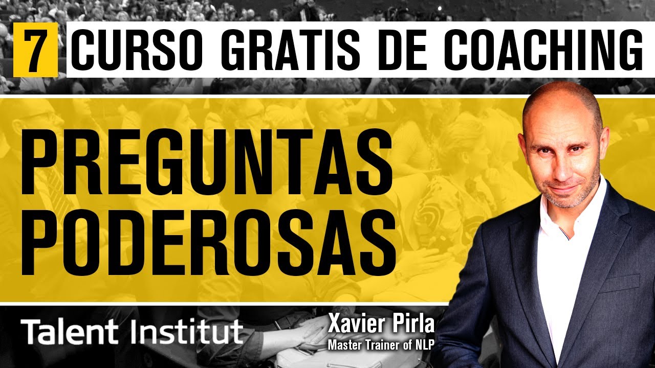 🧠➧ CÓMO GENERAR PREGUNTAS PODEROSAS (2021) CURSO GRATIS COACHING | QUÉ son las preguntas poderosas