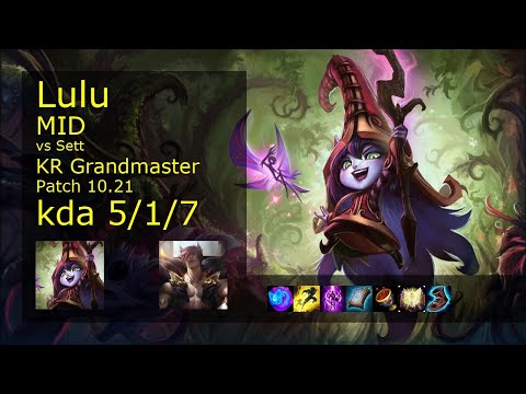 Lulu Mid vs Sett - KR Grandmaster 5/1/7 Patch 10.21 Gameplay // [롤] 룰루 vs 세트 미드