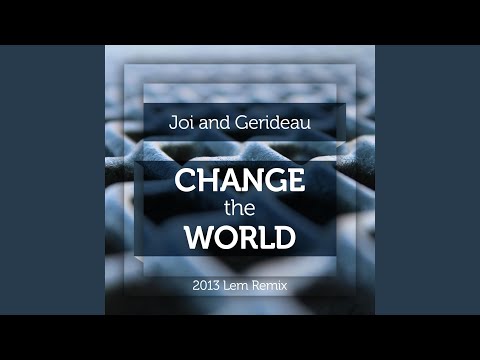 Change the World (2013 Deep Mix)