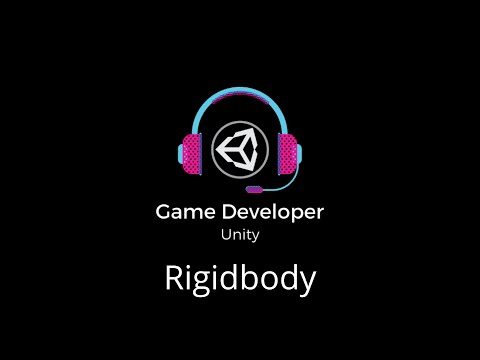 Rigidbody || Physics || Learn Unity || Game Developer Unity