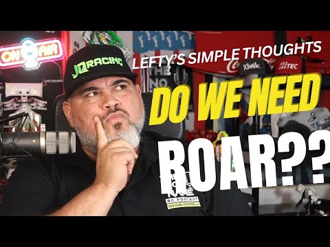 Lefty's Simple Thoughts -  Does Off Road Rc Racing Need ROAR?