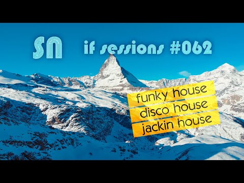 Funky House DJ Set ♪♫🎧♫♪ [if sessions 062] by @dj_sn
