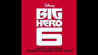 Microbots (From "Big Hero 6"/Henry Jackman/Corbin Hayes Remix)
