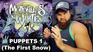MOTIONLESS IN WHITE - PUPPETS (The First Snow)- Devin Gibson Reaction