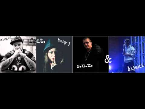 Mickel ft. Baby J, S.U.X. & Šljeki - Stigla Je Ekipa (42 Production)