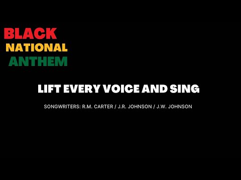 LIFT EVERY VOICE!!! Black National Anthem with Lyrics