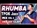 RHUMBA MIX VOL 6 | BEST OF TPOK Jazz part 1- DEEJAY CLEF | FRANCO | JOSKY |