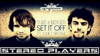 Tube & Berger-Come On Now (Stereo Players Remix ) feat. Juliet Sikora (Set It Off)