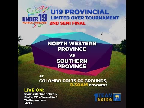 U19 Provincial Tournament 2nd Semi Final - North Western Province vs Southern Province
