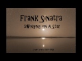 Frank Sinatra - Swinging On A Star