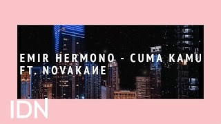 Emir Hermono - Cuma Kamu ft. Novakane (Official Audio) // Lyric Video