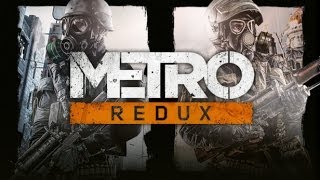Видео Metro Redux Bundle 