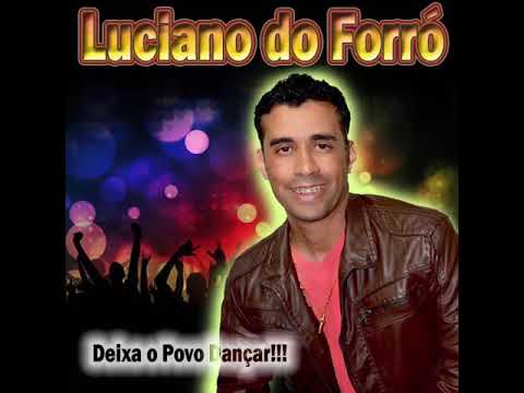 02   Luciano do Forró vol 2   Essa Menina Tá Querendo