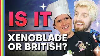 Xenoblade or British - Alpharad & Chuggaaconroy