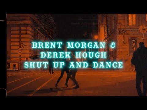 Brent Morgan and Derek Hough - Shut Up and Dance WEDDING VERSION (Official Lyric Video)